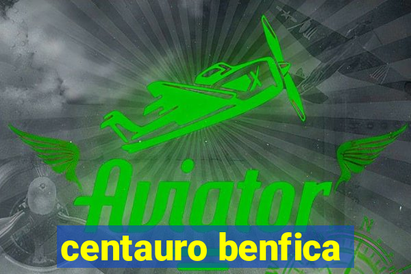 centauro benfica